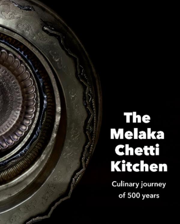 This new book captures the essence of Melaka Chetti cuisine, featuring a comprehensive collection of recipes, cooking methods and food stories that have been in Melaka Chetti families for generations. Photo: Handout 